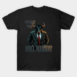 Suited Up & Bullish. Broker Bull ready for the Bull Market T-Shirt